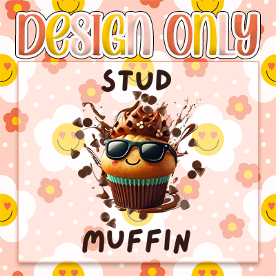 Stud Muffin - Digital Design Only