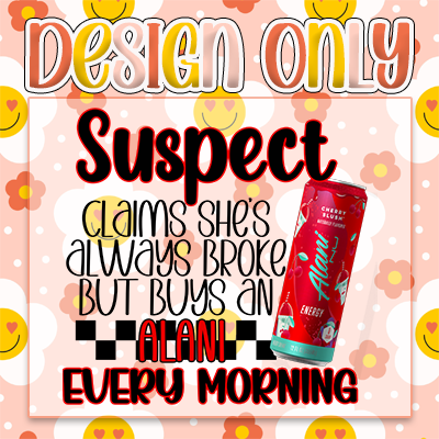 Suspect Cherry Slush Alani  - Digital Design Only